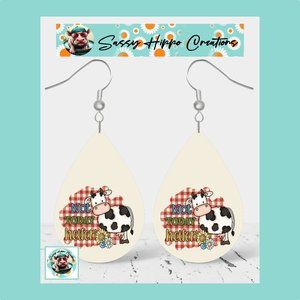 Earrings Not Today Heifer Whimsical Country Cow Hand Sublimated Printed on MDF